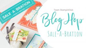 Das Team StampinClub hat für euch einen Blog Hop Sale-A-Bration 2018 vorbereitet, um schon ein bisschen Vorgeschmack auf das neue Jahr zu geben.